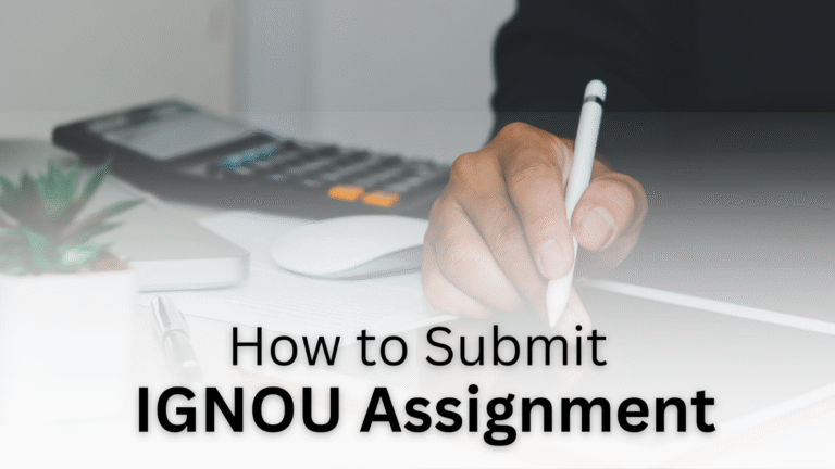 How to Submit IGNOU Assignment for TEE