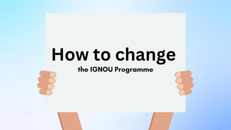 How to Change IGNOU Subject, Course & Medium