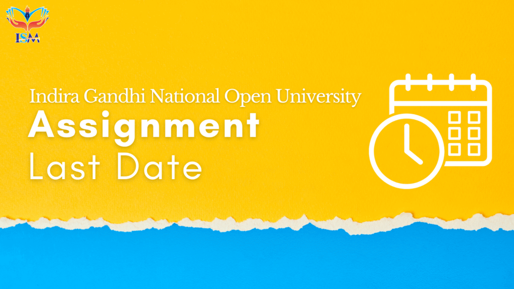IGNOU Assignment Submission Last Date