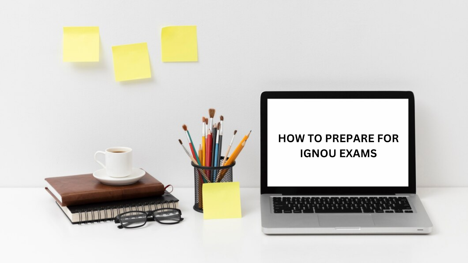 how-to-prepare-for-ignou-exams-everything-you-need-to-know