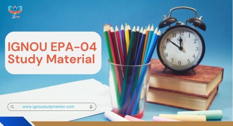 IGNOU EPA-04 Study Material